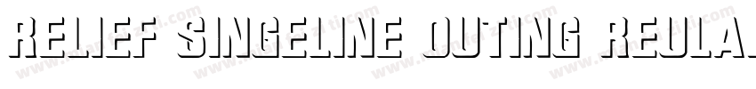 relief singeline outing reular字体转换
